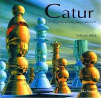 Image of Catur: dari Langkah Pertama Hingga Skakmat