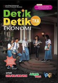 Image of Detik-Detik TKA: Ekonomi Untuk SMA/MA/SMK/MA
