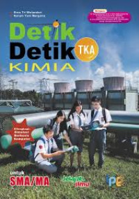 Image of Detik-Detik TKA: Kimia Untuk SMA/MA/SMK/MA