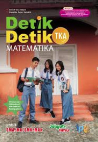 Image of Detik-Detik TKA: Matematika Untuk SMA/MA/SMK/MA