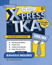 Image of Erlangga X-Press TKA Bahasa Inggris untuk SMA