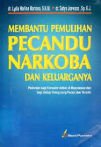 Image of Membantu Pemulihan Pecandu Narkoba