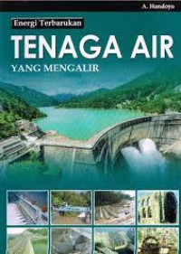 Image of Tenaga Terbarukan: Tenaga Air yang Mengalir